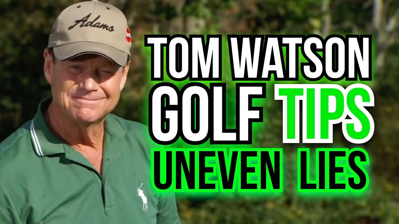 How to SWING a Golf Club from UNEVEN LIES | Golf Legend Tom Watson