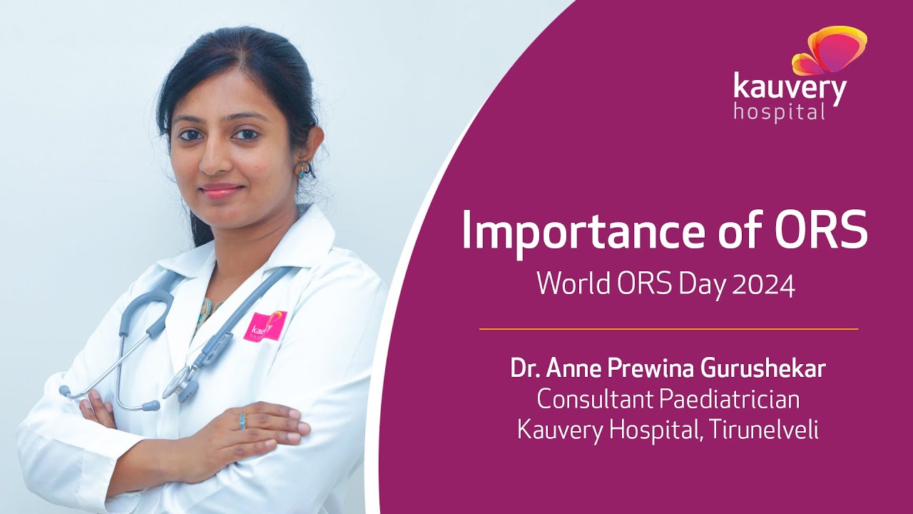 Importance of ORS | ORS&ndash;இன் முக்கியத்துவம்