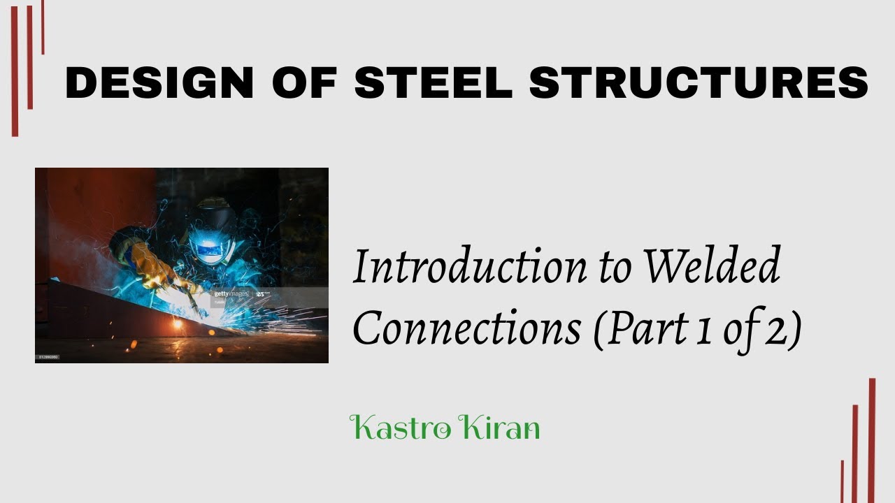 Welded Connections_Introduction (Part 1 of 2)
