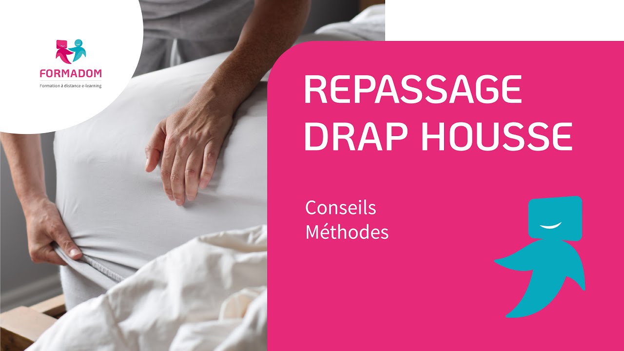 Formadom Learning |  Pratique CCP1 - ADVF - Technique de repassage d'un drap housse