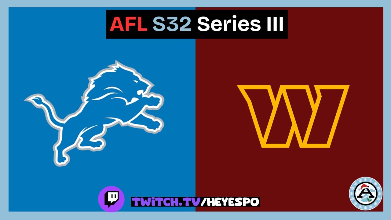 Detroit Lions Vs. Washington Commanders  |  AFL S32  |  Series III
