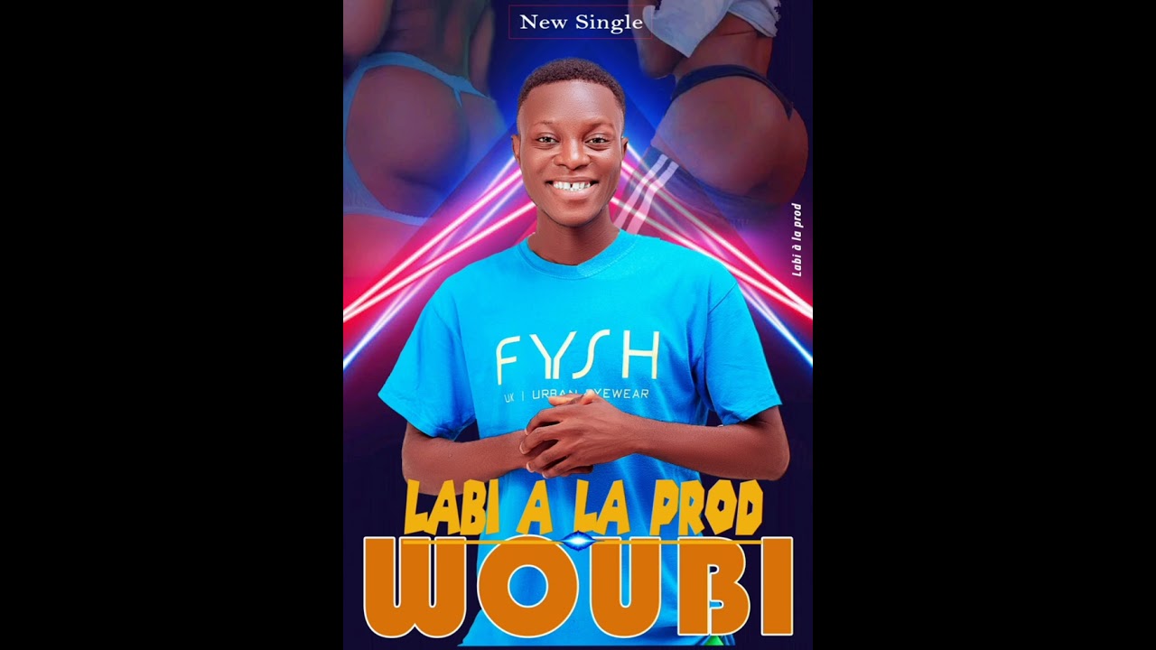 LABI A LA PROD ( WOUBI )