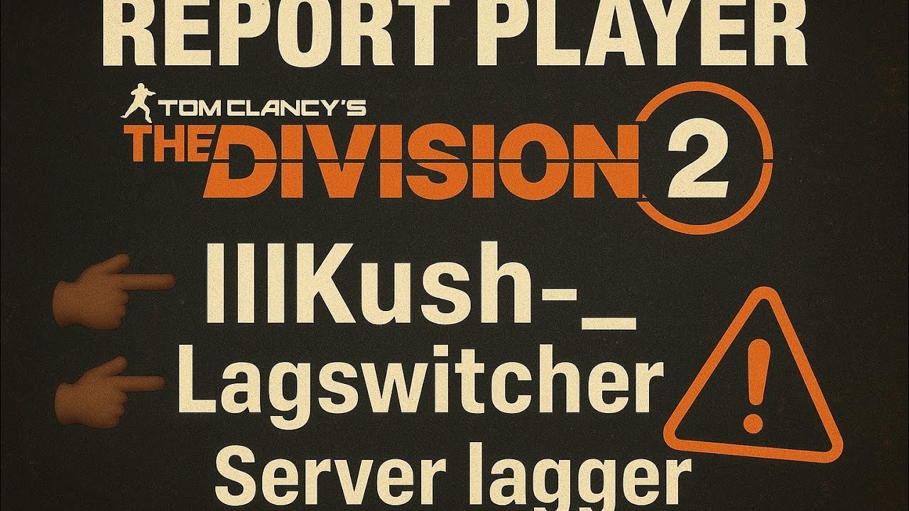 The Division 2 — Lagswitcher Alert!! (Пожаловаться на этого игрока) 👉🏾 IIIKush-_ 👈🏾