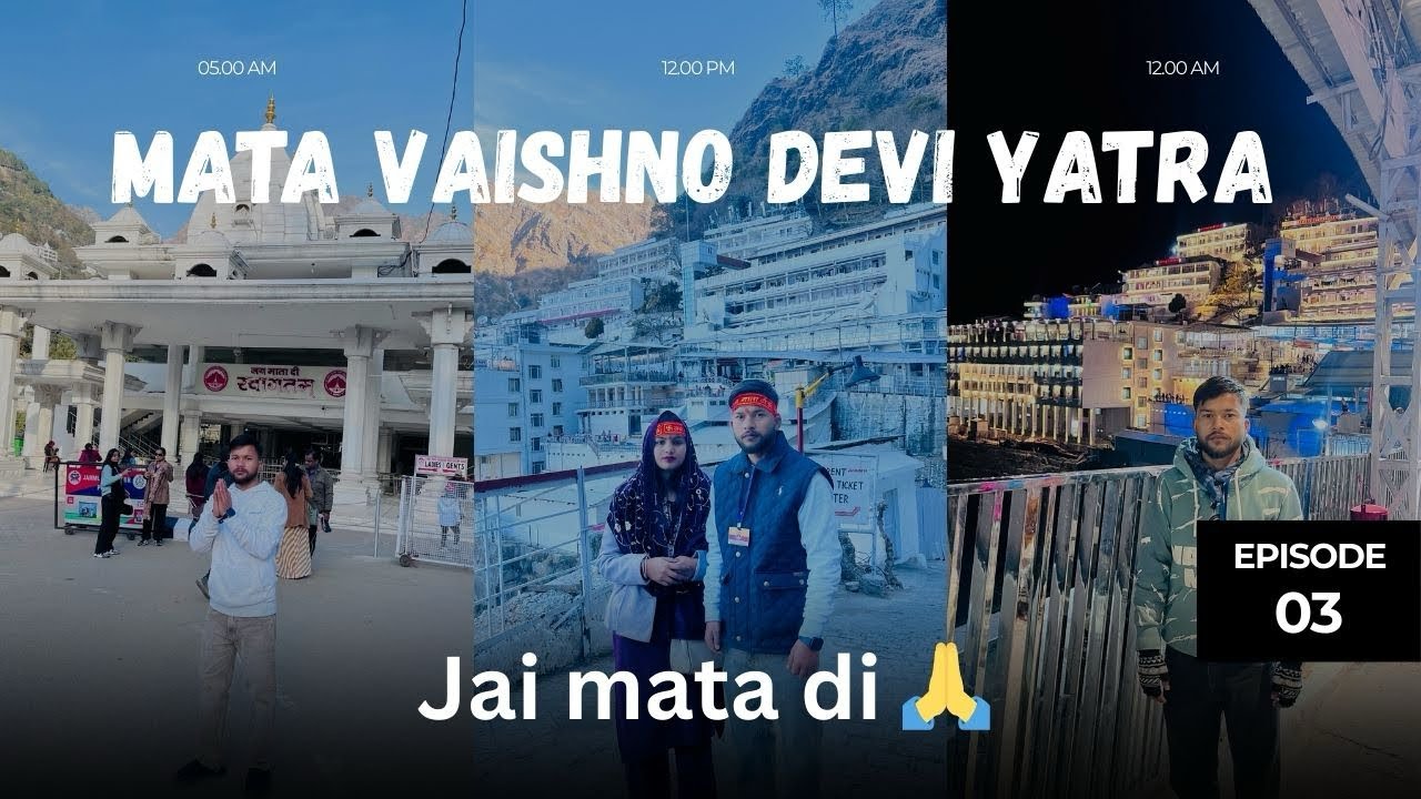 Ep-3 Mata Vaishno Devi Yatra 2026