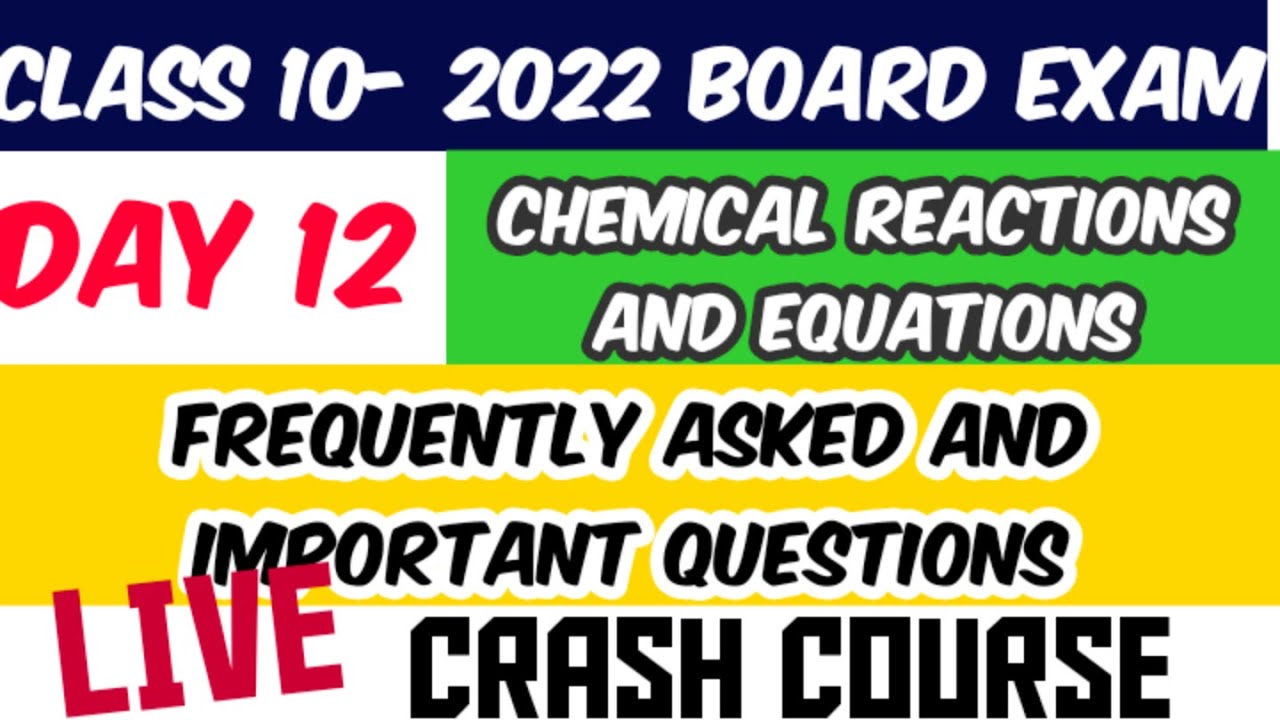 IMPORTANT QUESTIONS -CHEMICAL REACTIONS & EQUATIONS - DAY 12 CRASH COURSE