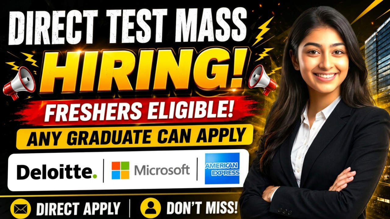 Direct Test Mass Hiring for Freshers 2026 🔥 Microsoft + Deloitte + American Express