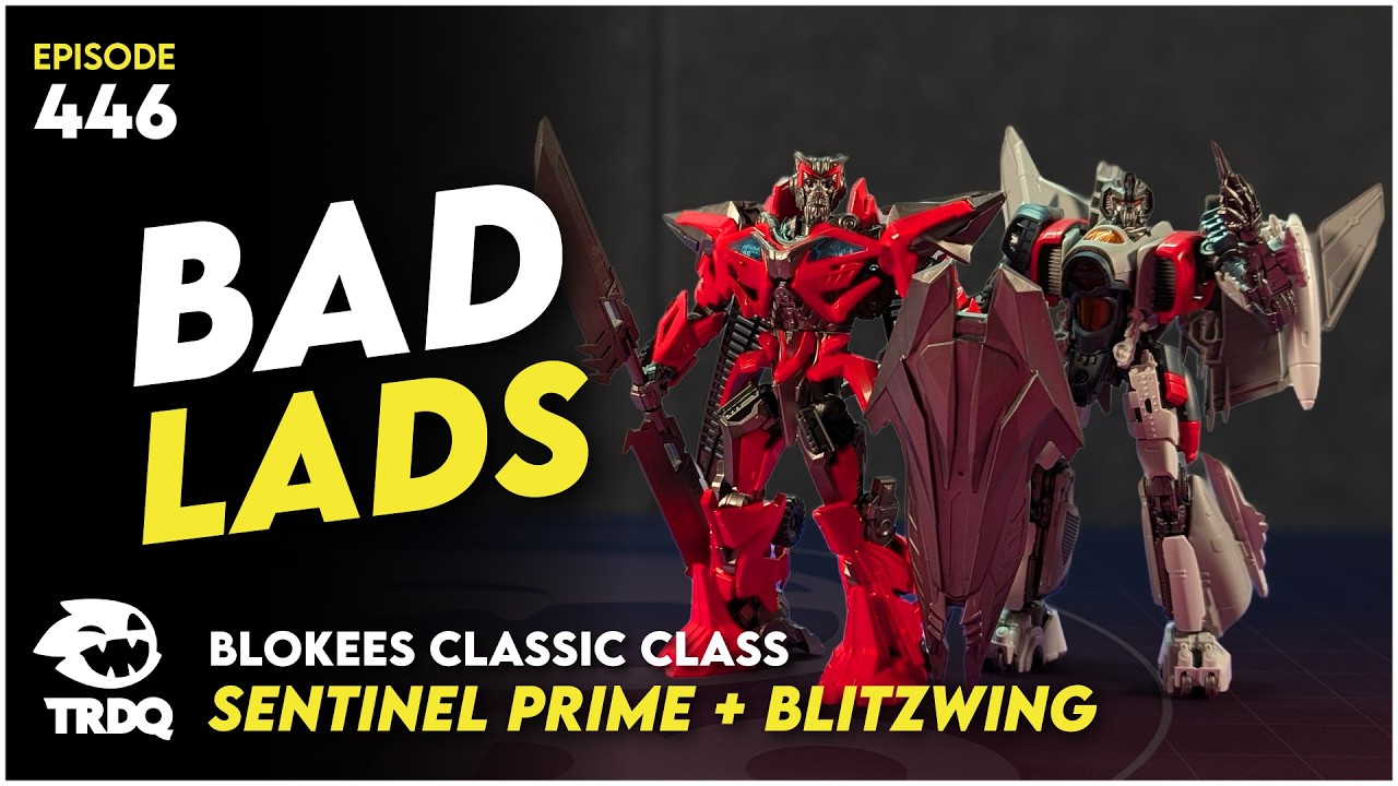 TRDQ: Blokees Classic Class - Sentinel Prime & Blitzwing