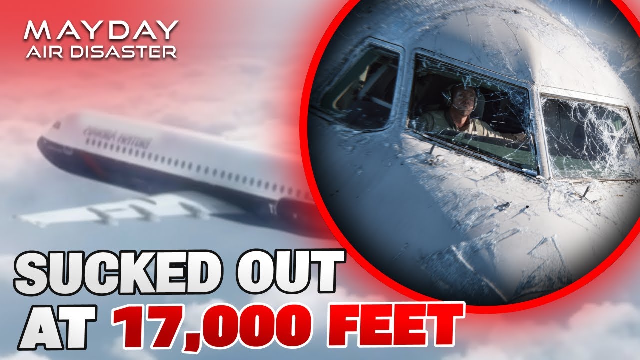 Pilot Sucked Out at 17,000 Feet! | Mayday Air Disaster