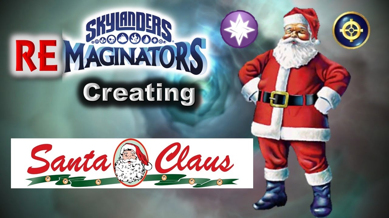 Skylanders RE-maginators - HOLIDAY EDITION - Creating SANTA CLAUS