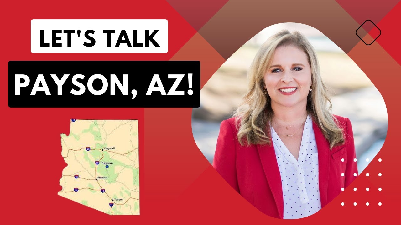 Moving To Payson, Arizona? What You Need To Know Before You Go! | ShellyMyersRealtor.com