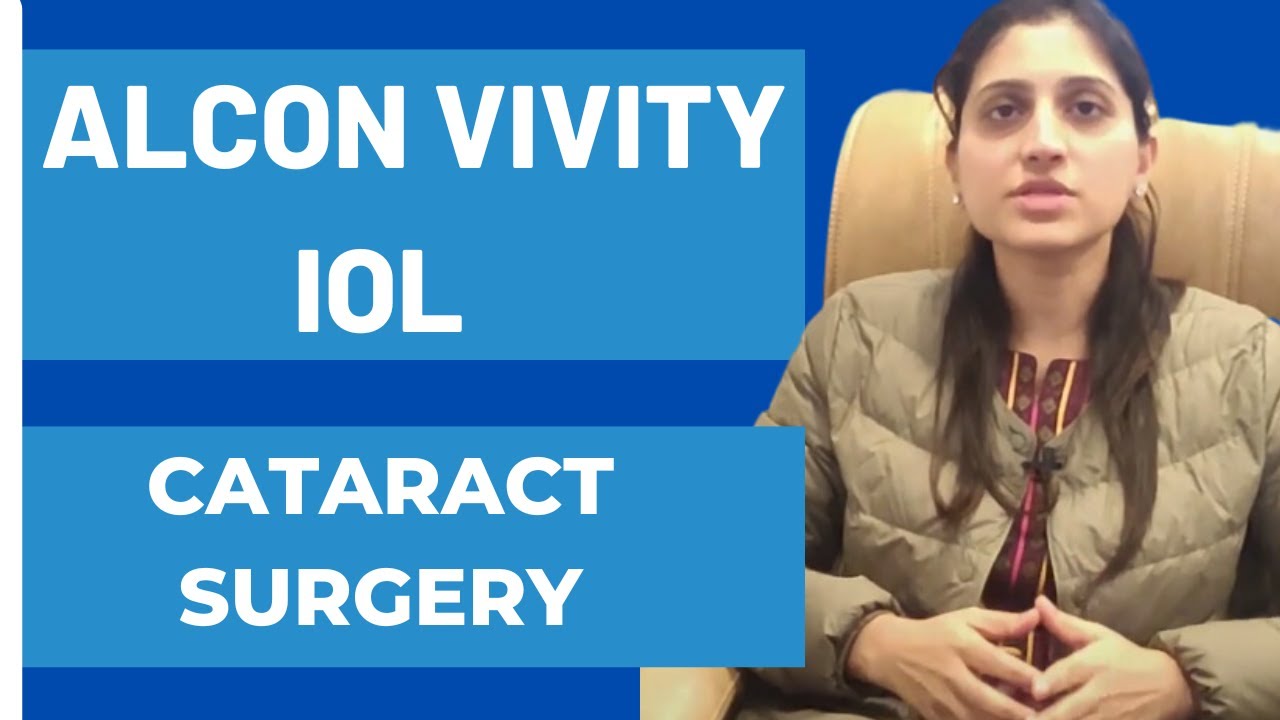 Cataract ( मोतियाबिंद ) Surgery with Alcon Vivity IOL Lens