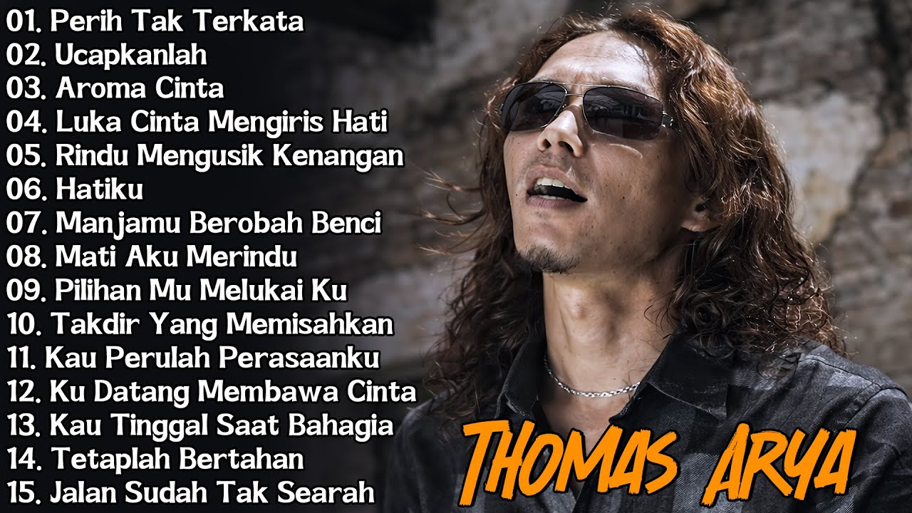 LAGU THOMAS ARYA TERBARU 2026 - Lagu Slow Rock Terpopuler 2026 Enak Didengar - Perih Tak Terkata