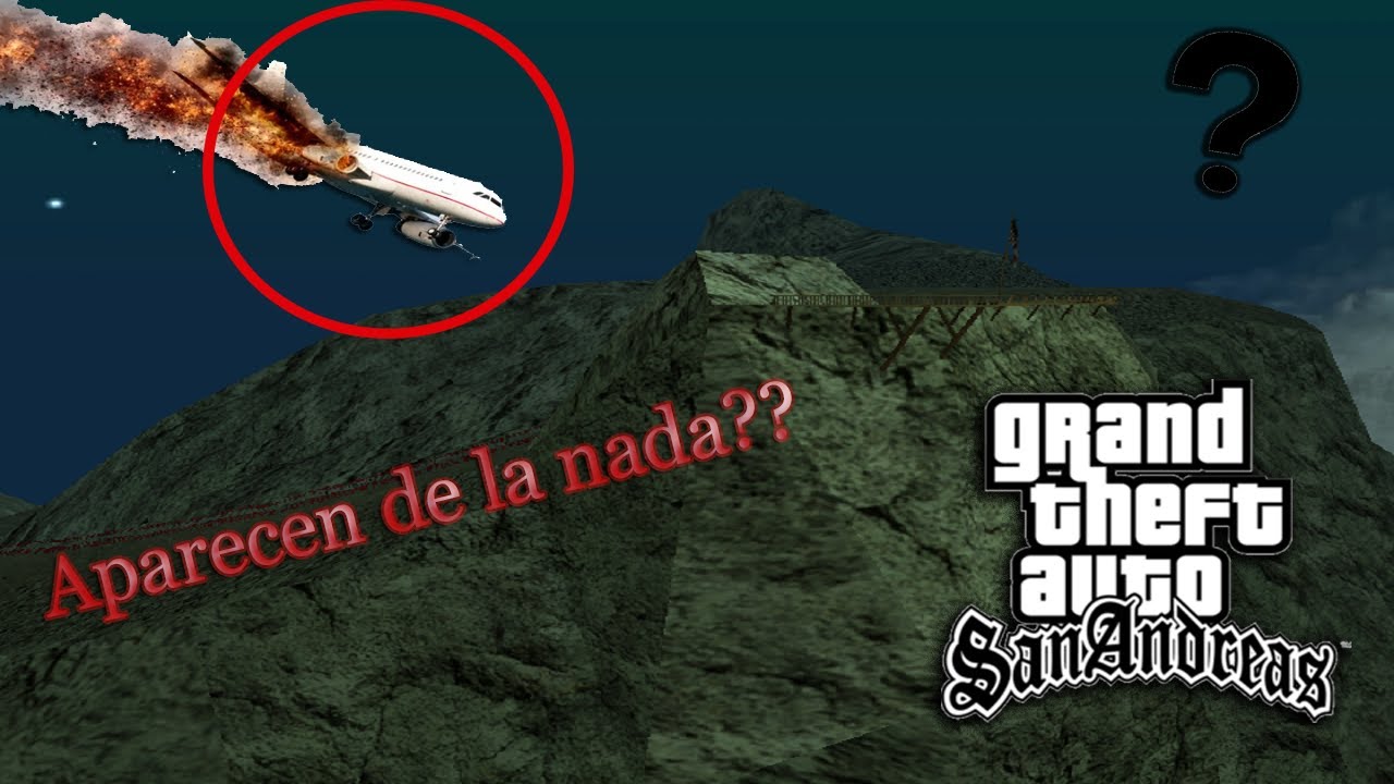 EL MISTERIOSO CASO DE LOS AVIONES QUE CHOCAN EN EL MONTE CHILIAD: GTA SA!