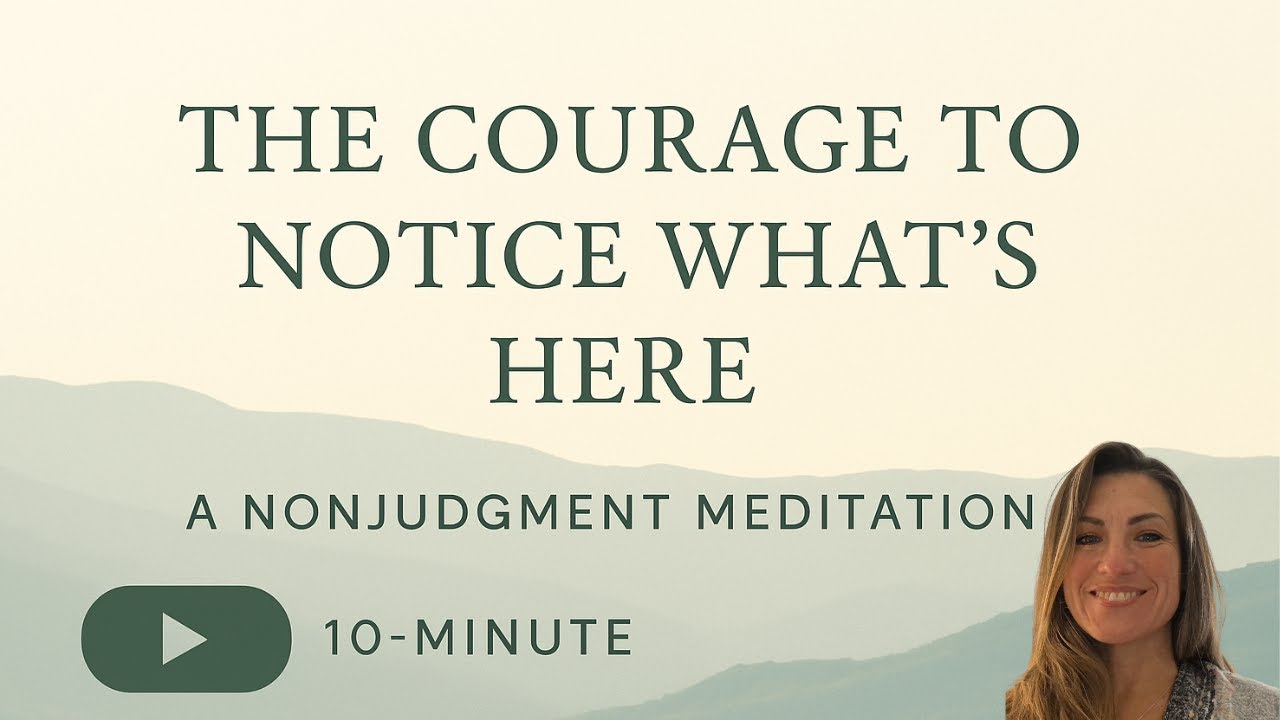 🤍😇🧘&zwj;♀️10 minute- Mindfulness Meditation: Nonjudgment 