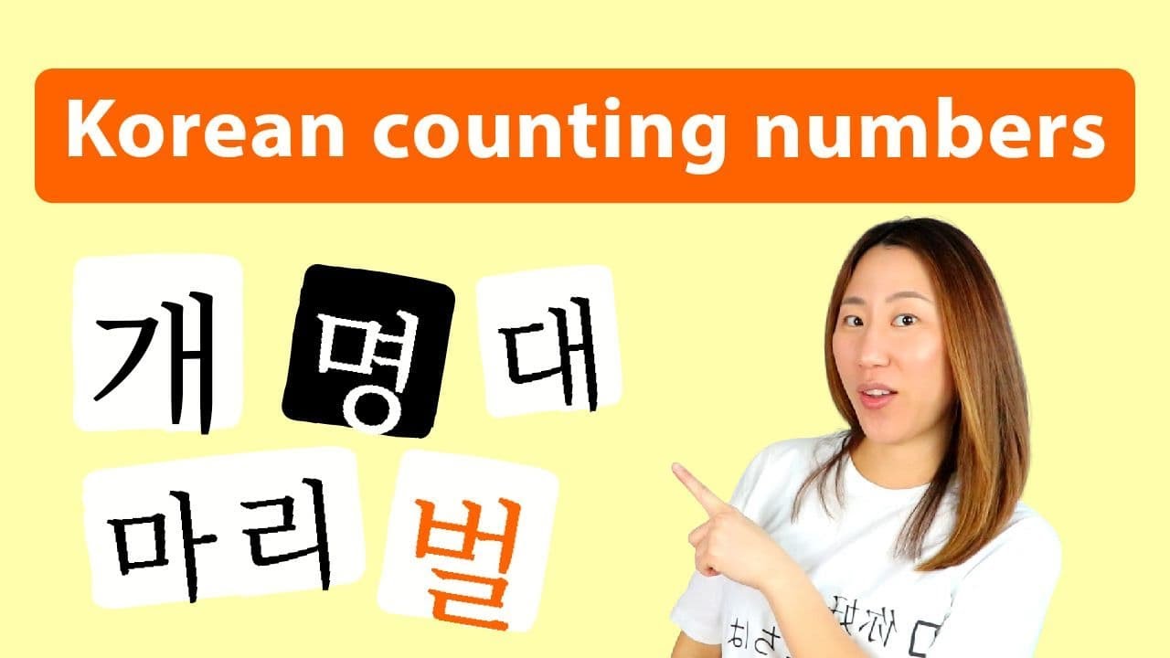 Learn Korean Counting Numbers & Popular Counting Words
