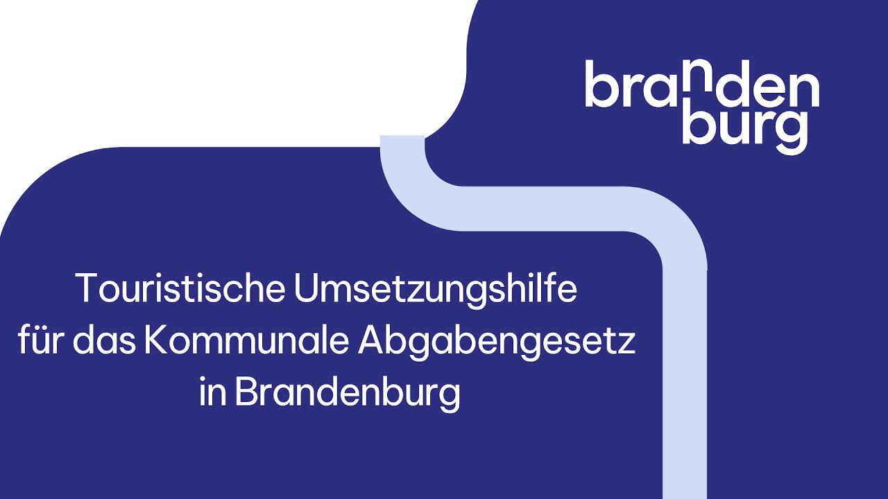 Teil 1 | Touristische Umsetzungshilfe für das kommunale Abgabengesetz in brandenburgischen Kommunen