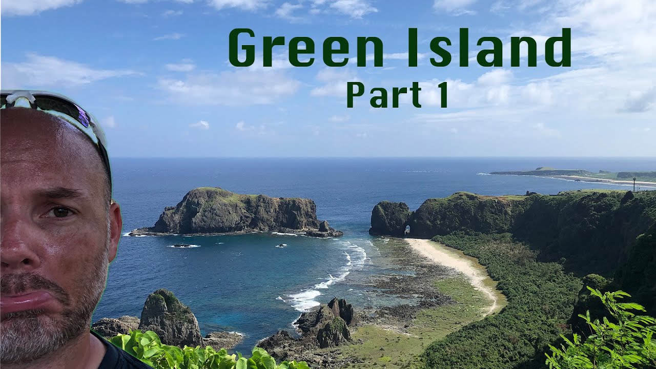 Living in Taiwan - Green Island
