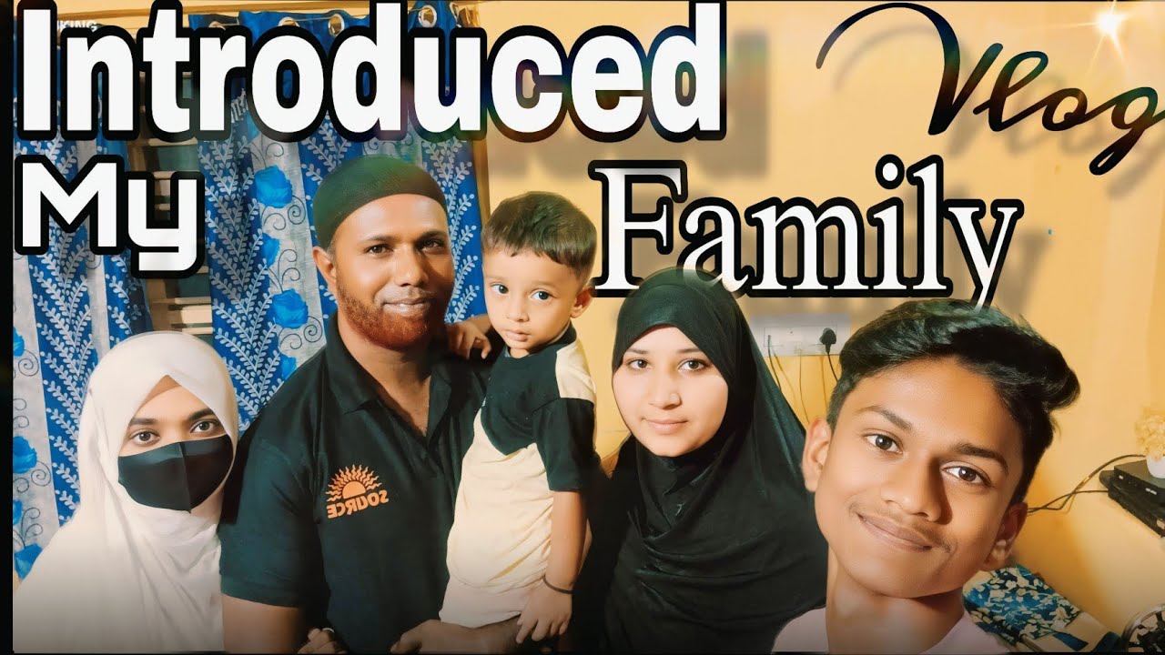 Introduced in My Family || 😀