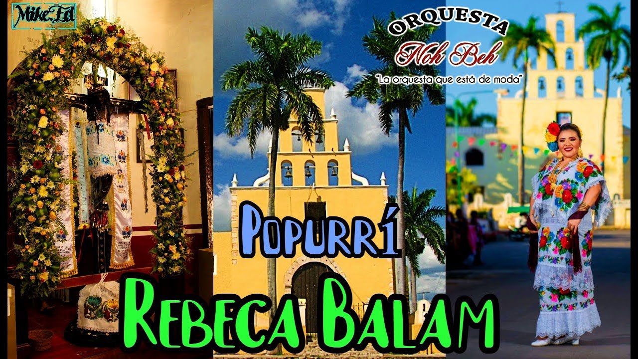 Popurrí Rebeca Balam de Chumayel - Orquesta jaranera Noh Beh - jarana yucateca