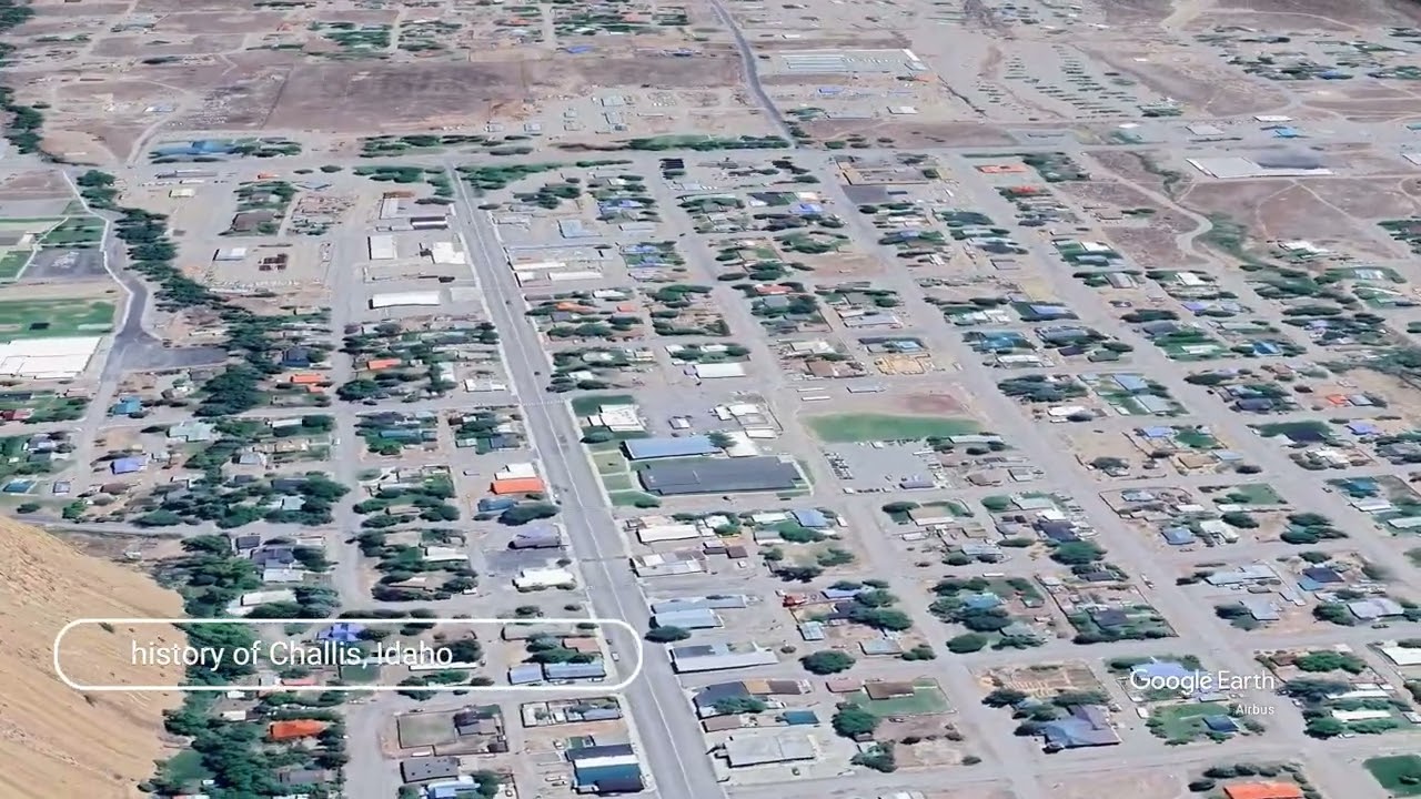 The history of Challis, Idaho