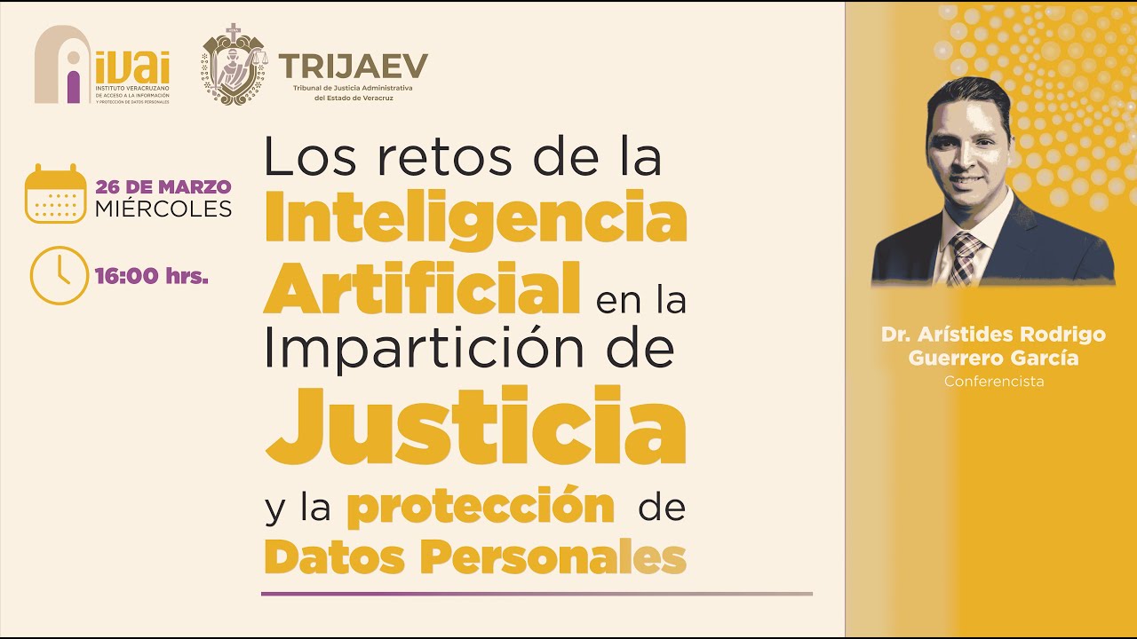 Retos de Inteligencia Artificial en la Impartición de Justicia y la Protección de Datos Personales