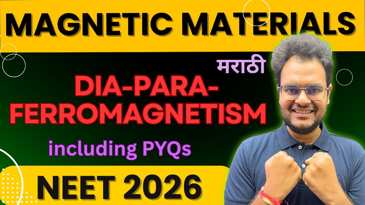 Dia, Para & Ferromagnetism + Curie's law | NEET 2026 | मराठी