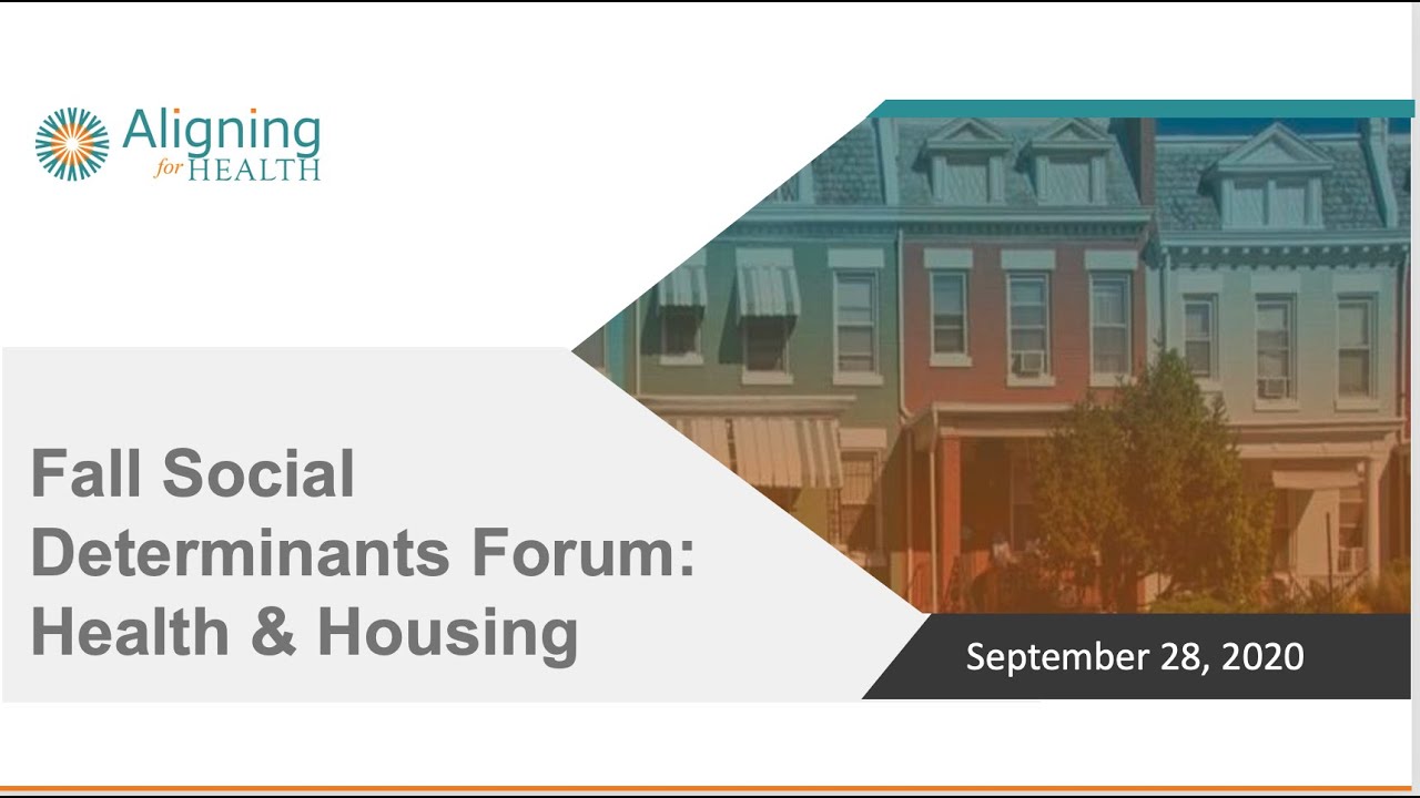 Fall Social Determinants Forum| Health and Housing