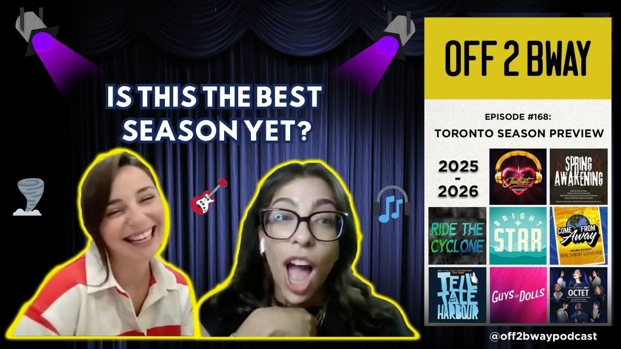 The Biggest Shows of the 2025–2026 Toronto Theatre Season | Episode 168