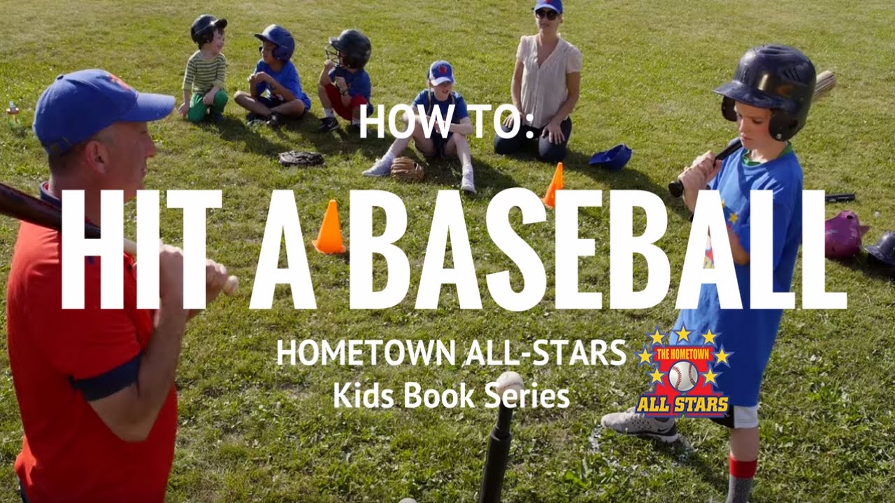 How To Hit a baseball - by The Hometown All-Stars (children book series)