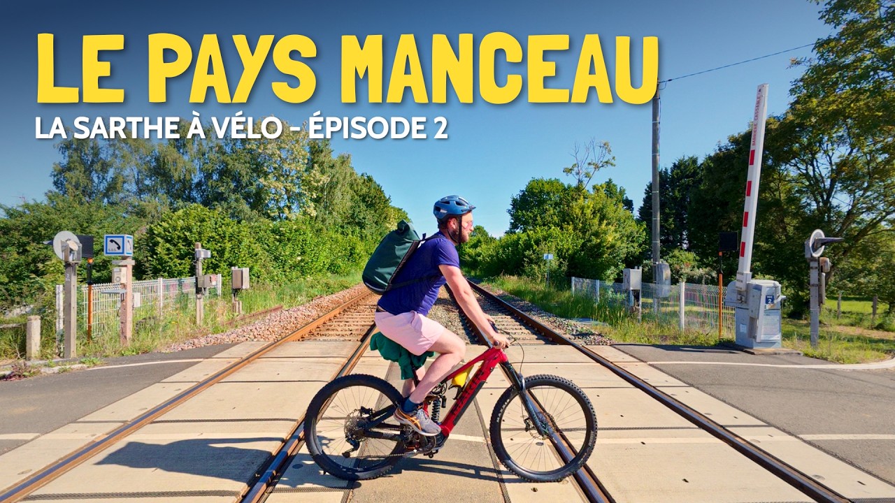 La Sarthe &agrave; V&eacute;lo (2/3) - Pays Manceau : Le Mans de la Nature &agrave; la Ville (et vice-versa)
