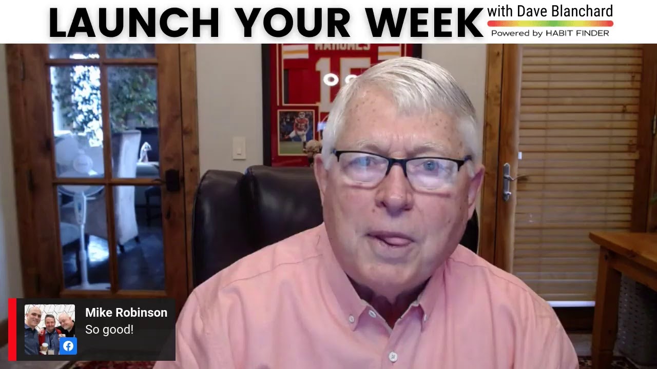 What Do You Want and Why? Launch Your Week with Dave Blanchard