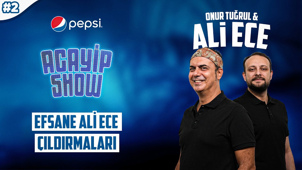 Donk, Lovren, Mehmet Büyükekşi, Burak Yılmaz... | Ali Ece, Onur Tuğrul | Acayip Show #2