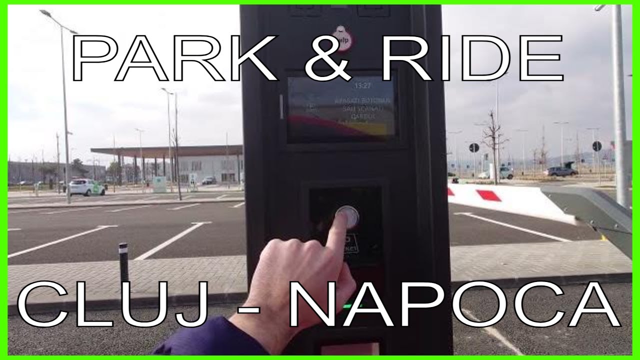 CUM SE INTRĂ/IESE LA PARK & RIDE (PARCARE L&Acirc;NGĂ AEROPORT) CLUJ NAPOCA