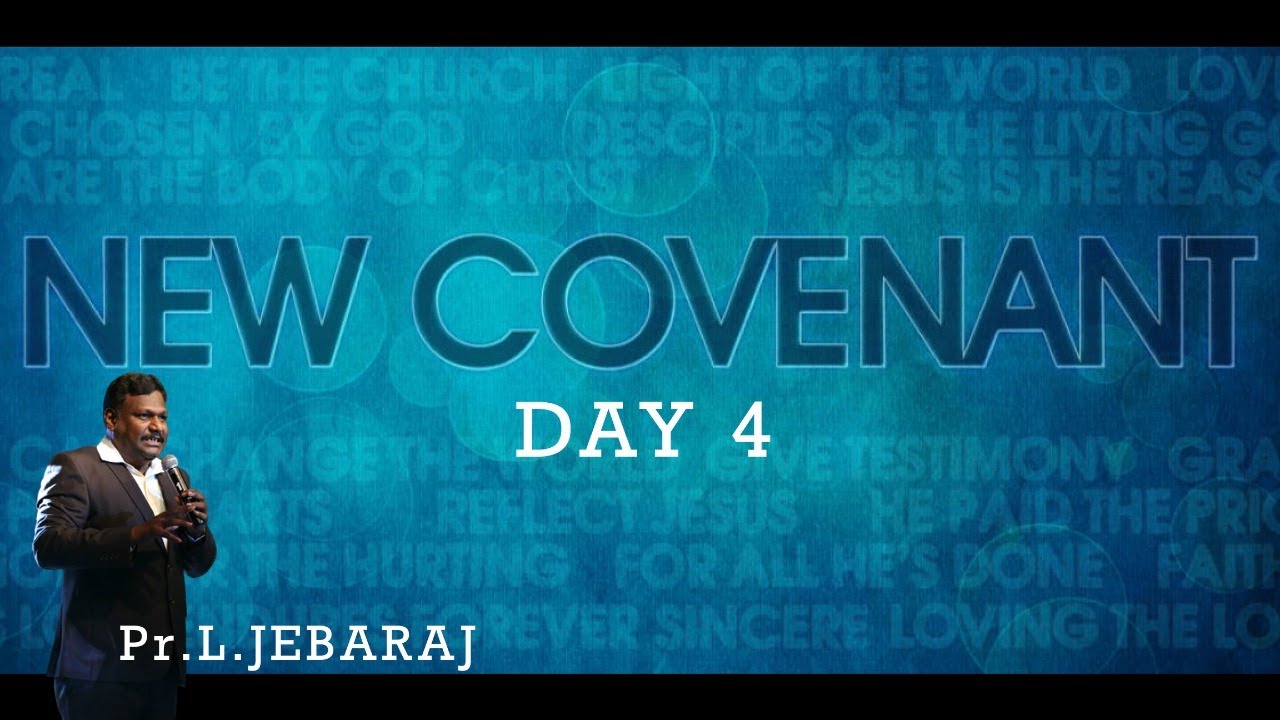 Bible Study - Day 4 (LIVE) | New Covenant (புதிய உடன்படிக்கை) I Ps. L. Jebaraj