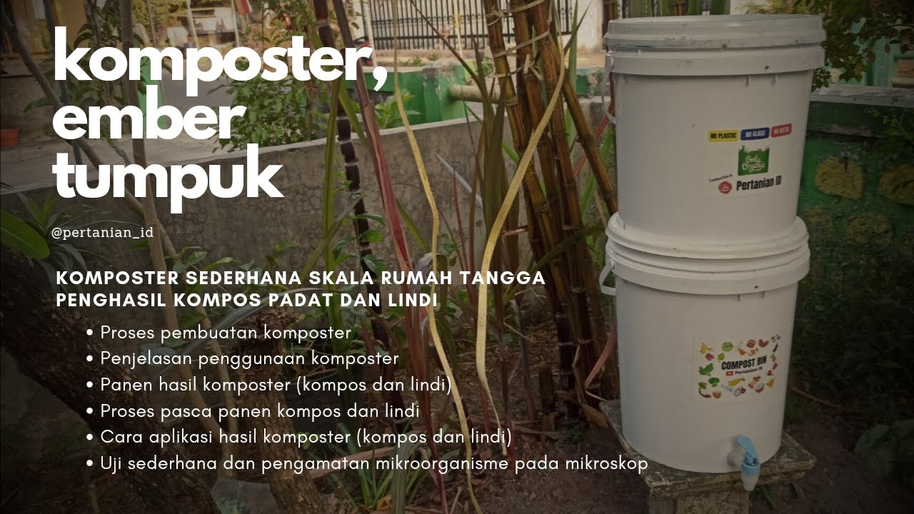 Komposter Sederhana Skala Rumah Tangga Penghasil Kompos dan Pupuk Lindi | Komposter Ember Tumpuk