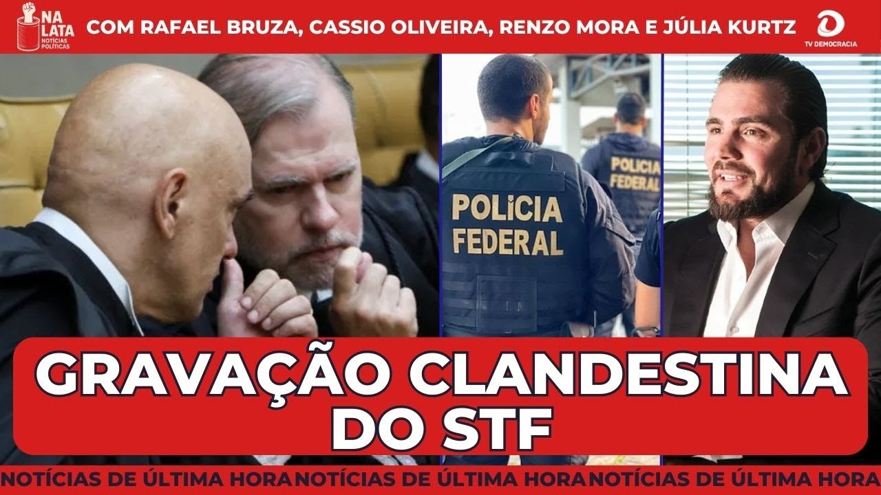 Ministros do STF apontam que foram gravados clandestinamente em reunião sobre Toffoli | Na Lata
