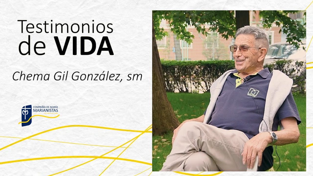 Testimonios de vida. Chema Gil González, sm. Febrero 2026