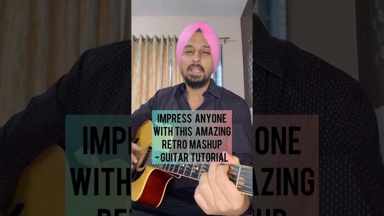 Impress anyone with this amazing retro mashup | Old Hindi songs | Guitar tutorial by Sanmeet Bagga