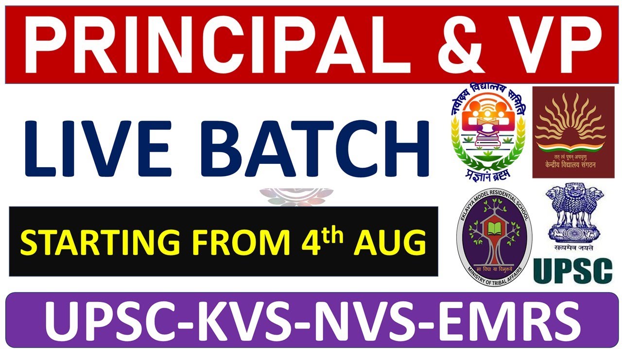 Principal & Vice Principal - Live Batch - Starting From 4th August 2025 - Upsc - Kvs - Nvs - Emrs