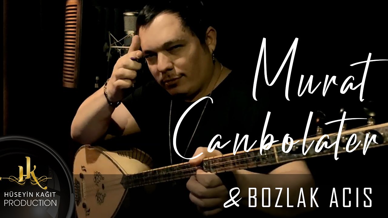 Murat Canbolater - Bozlak Açış
