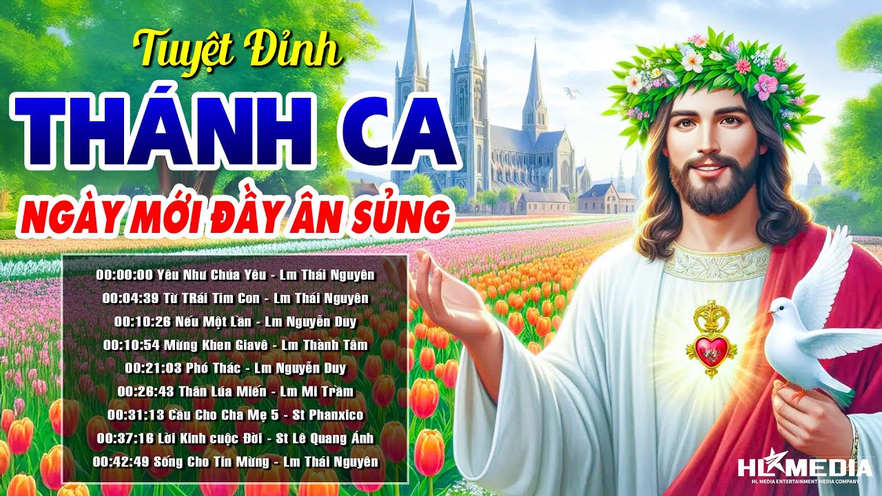 Tuyệt Đỉnh Thánh Ca Cầu Nguyện Cho Ngày Mới Đầy Ân Sủng Chúa | Nhạc Thánh Ca Hay Nhất Mọi Thời Đại