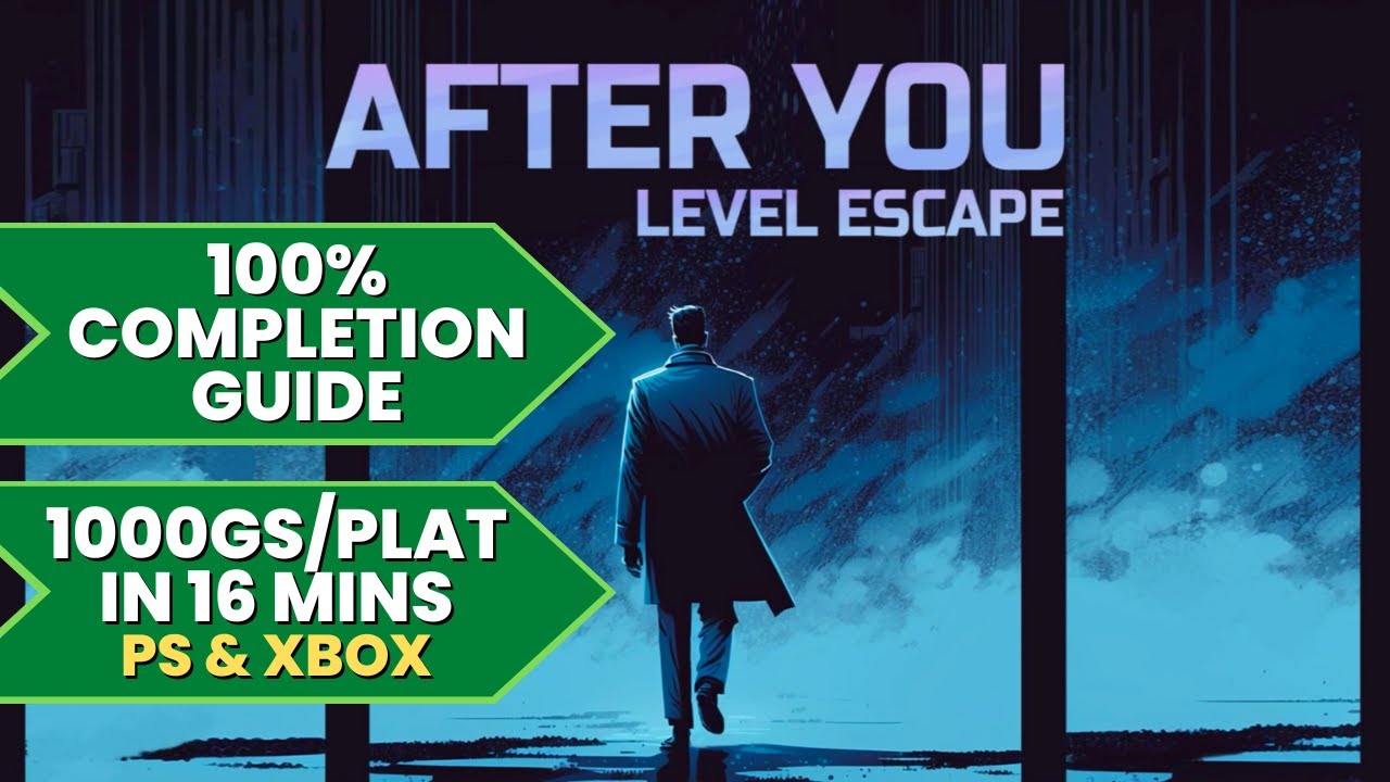 After You - Level Escape - 100% руководство по прохождению (1000GS/Платина за 16 минут)