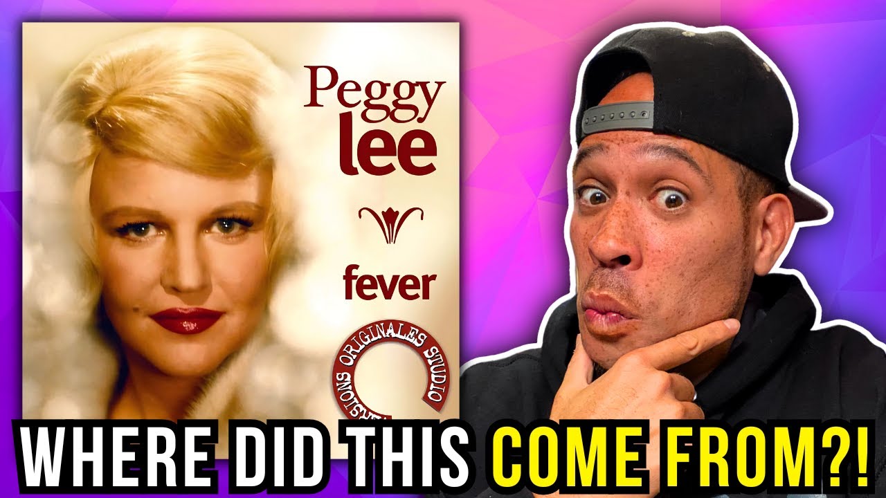 Rapper FIRST time REACTION to Peggy Lee FEVER! Where did this come from...