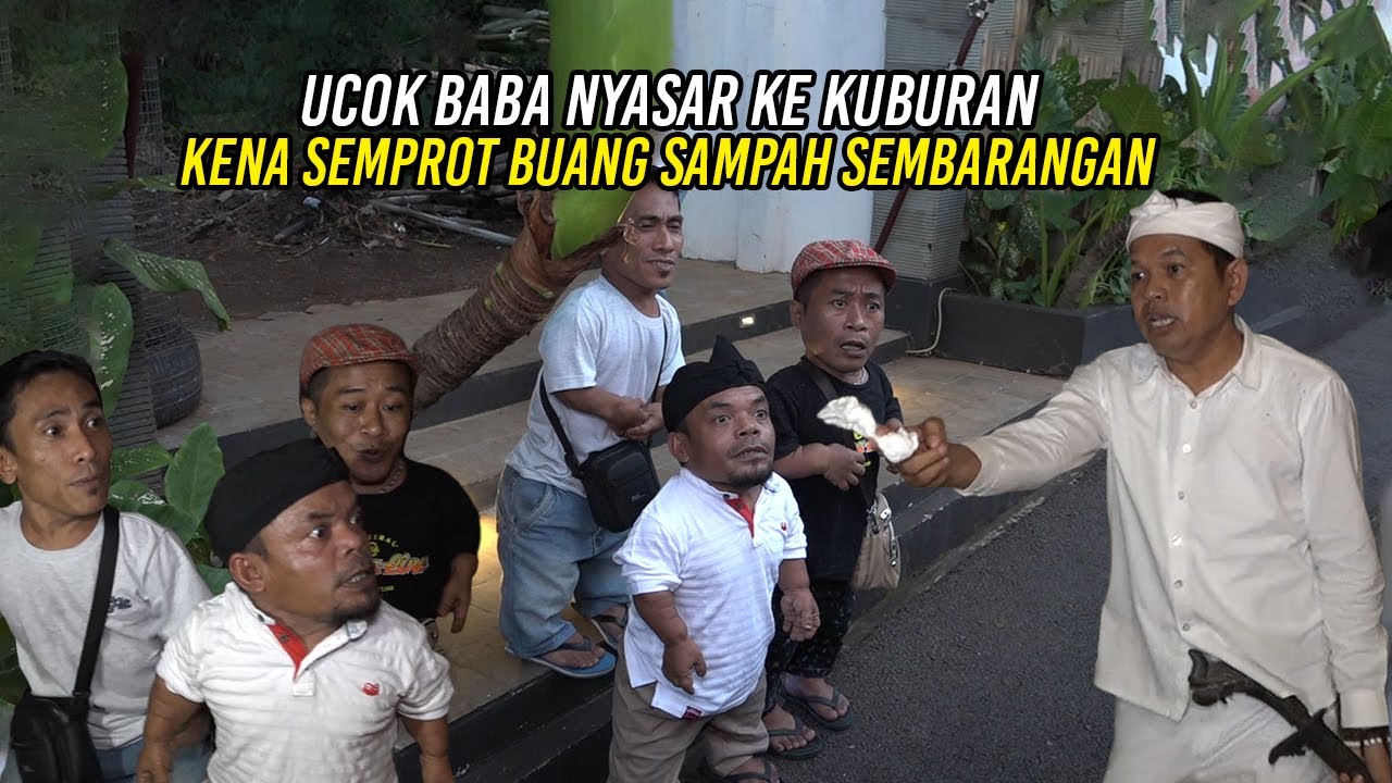 UCOK BABA NYASAR KE KUBURAN | SAAT DI RUMAH KENA SEMPROT BUANG SAMPAH SEMBARANGAN