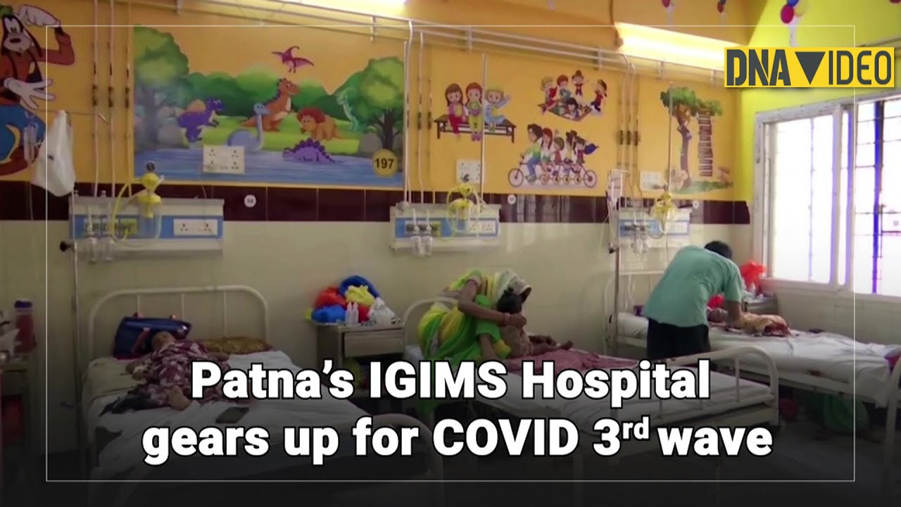 Patna&rsquo;s IGIMS Hospital gears up for COVID 3rd wave