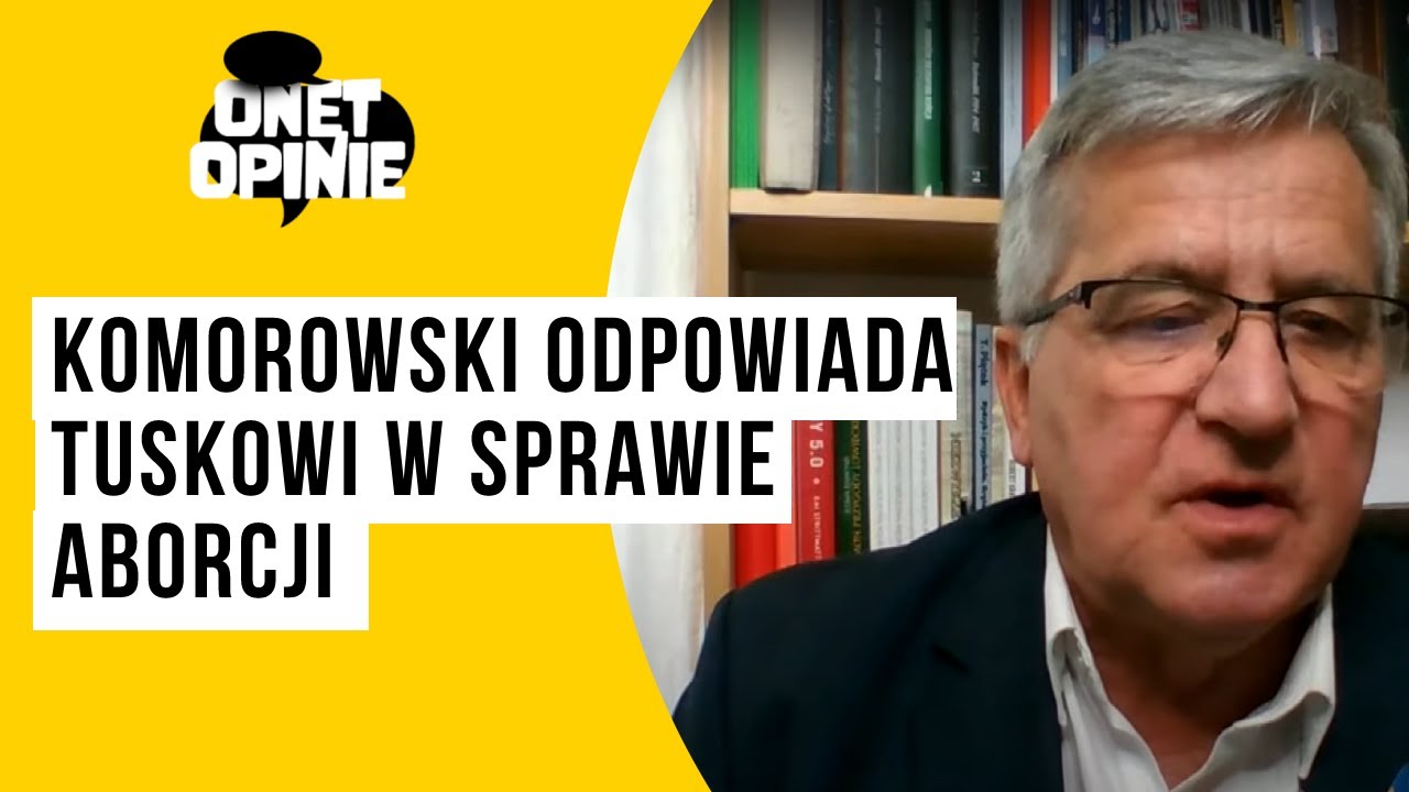 Komorowski odpowiada Tuskowi w sprawie aborcji