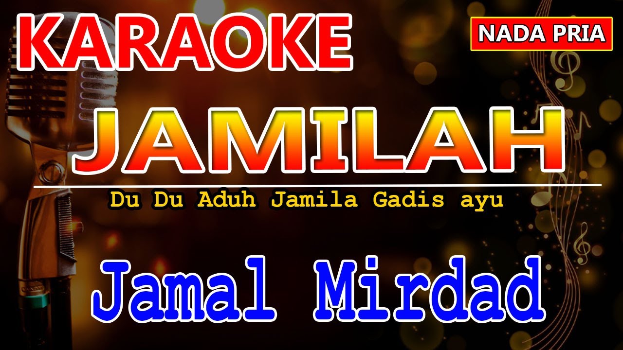Jamilah | Karaoke | Jamal Mirdad | karaoke nada Pria