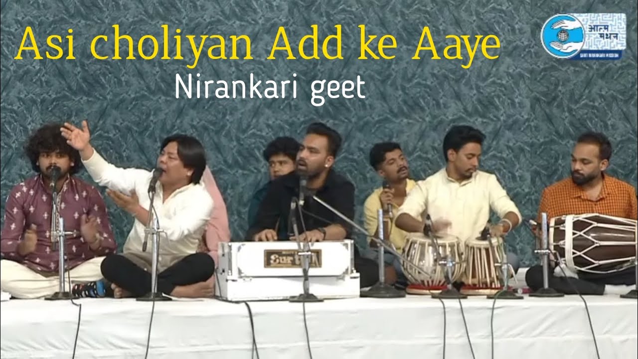 Asi choliyan Add ke Aaye | Nirankari geet