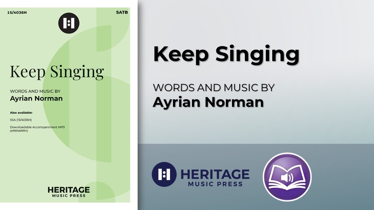 Keep Singing (SATB) | Ayrian Norman