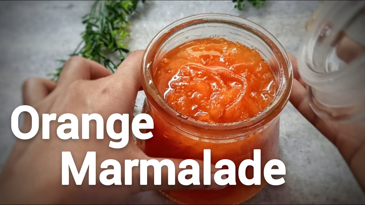 Orange Marmalade | Easy Homemade Marmalade